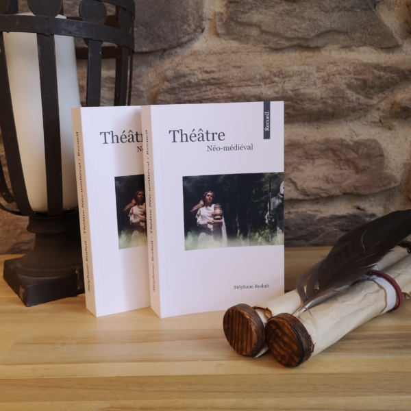 Livré - Théâtre Néo-médiéval, recueil Stéphane Roduit